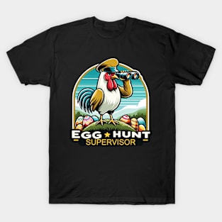 Egg Hunt Supervisor Rooster Watchful Eye Design T-Shirt